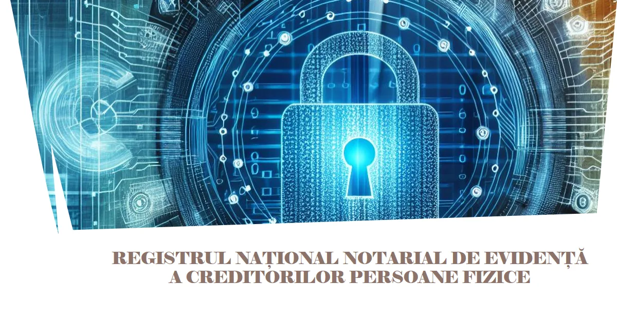 RNNEC (Registrul Naţional Notarial de Evidenţă a Creditorilor Persoanelor Fizice)